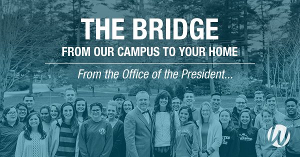 The bridge: from our campus to your home: from the office of the president